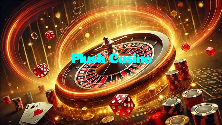 Plush Casino